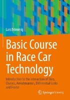  Basic Course in Race Car Technology: Introduction to the Interaction of Tires, Chassis, Aerodynamics, Differential Locks...