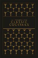  Little Black Book of Classic Cocktails, The: A Pocket-Sized Collection of Drinks for a Night In...