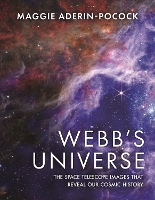 Webb's Universe: The Space Telescope Images That Reveal Our Cosmic History