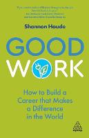 Good Work: How to Build a Career that Makes a Difference in the World (ePub eBook)