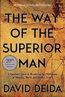  Way of the Superior Man, The: A Spiritual Guide to Mastering the Challenges of Women, Work,...