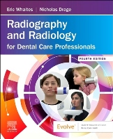  Radiography and Radiology for Dental Care Professionals E-Book: Radiography and Radiology for Dental Care Professionals E-Book...