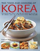  Food and Cooking of Korea, The: Discover the unique tastes of one of the world's great...