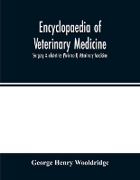 Encyclopaedia of veterinary medicine, surgery & obstetrics (Volume I) Veterinary Medicine