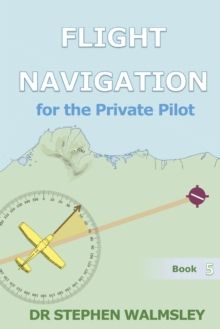 Flight Navigation for the Private Pilot