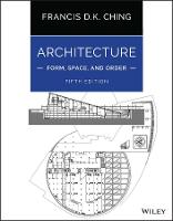 Architecture: Form, Space, and Order