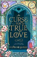 A Curse For True Love: the thrilling final book in the Once Upon a Broken Heart series (ePub eBook)