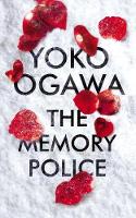 The Memory Police: An enthralling Japanese dystopia (ePub eBook)