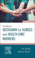  Baillire's Dictionary for Nurses and Health Care Workers E-Book: Baillire's Dictionary for Nurses and Health Care...