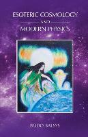 Esoteric Cosmology and Modern Physics