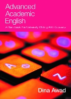 Advanced Academic English: A handbook for university writing with glossary (ePub eBook)