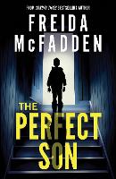 Perfect Son, The: From the Sunday Times Bestselling Author of The Housemaid